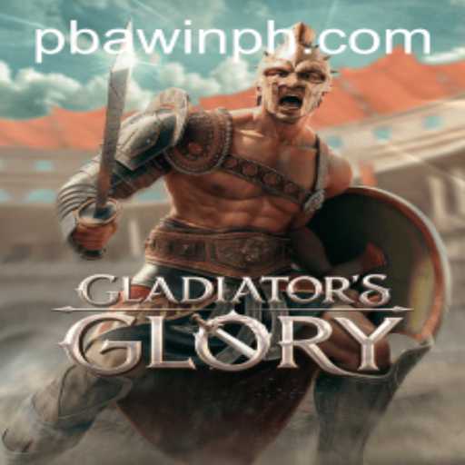 Enter the Arena: Discover the Thrills of GladiatorsGlory with PBAwin.COM
