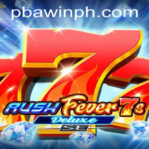 Exploring RushFever7sDeluxeSE: A New Gaming Sensation with PBAwin.COM